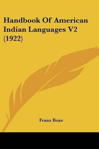 Cover image for Handbook of American Indian Languages V2 (1922)
