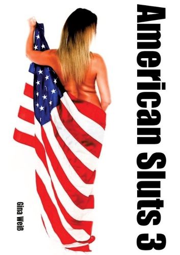 Cover image for American Sluts 3