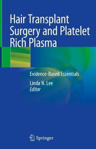 Cover image for Hair Transplant Surgery and Platelet Rich Plasma: Evidence-Based Essentials