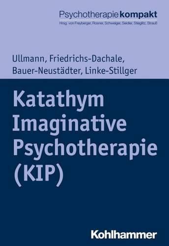 Cover image for Katathym Imaginative Psychotherapie (Kip)