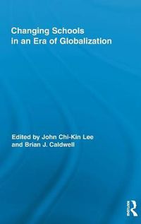 Cover image for Changing Schools in an Era of Globalization