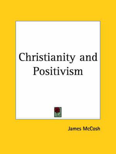 Cover image for Christianity and Positivism (1874)