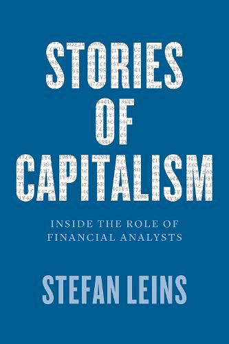 Cover image for Stories of Capitalism: Inside the Role of Financial Analysts