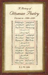 Cover image for A History of Ottoman Poetry Volume IV: 1700-1850