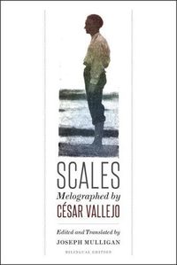 Cover image for Scales: Melographed by Cesar Vallejo