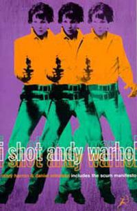 Cover image for I Shot Andy Warhol: Includes Valerie Solanas's 'SCUM Manifesto