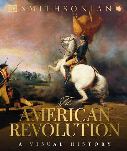 Cover image for The American Revolution: A Visual History