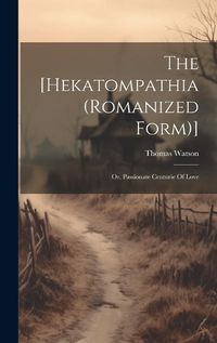 Cover image for The [hekatompathia (romanized Form)]