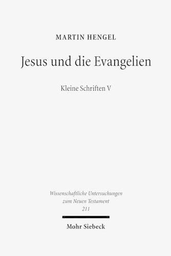 Cover image for Jesus und die Evangelien: Kleine Schriften V