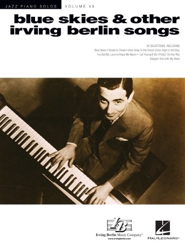 Cover image for Blue Skies & Other Irving Berlin Songs: Jazz Piano Solos Series Volume 48