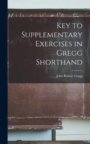 Key to Supplementary Exercises in Gregg Shorthand