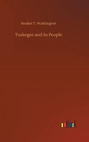 Cover image for Tuskegee and its People