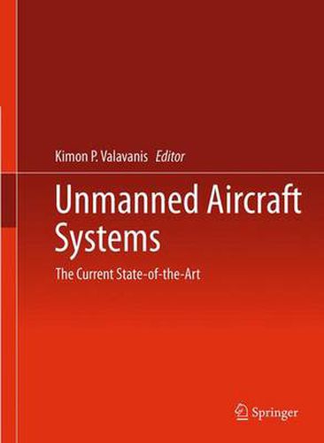 Cover image for Unmanned Aircraft Systems: The Current State-of-the-Art