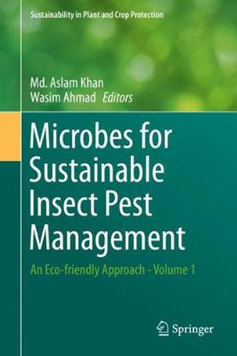 Cover image for Microbes for Sustainable Insect Pest Management: An Eco-friendly Approach - Volume 1