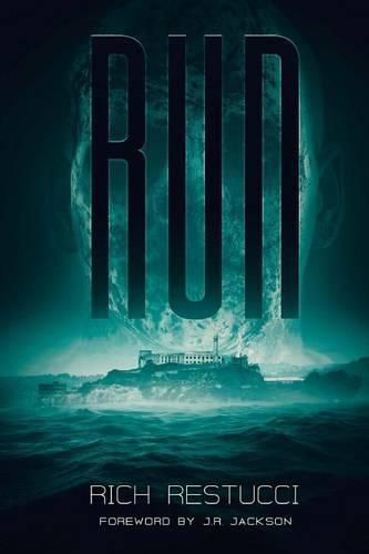 Cover image for Run: A Post Apocalyptic Thriller