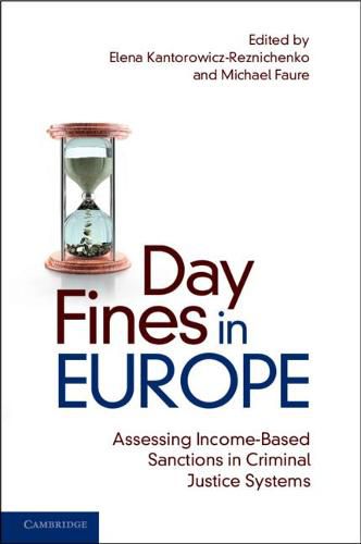 Cover image for Day Fines in Europe: Assessing Income-Based Sanctions in Criminal Justice Systems