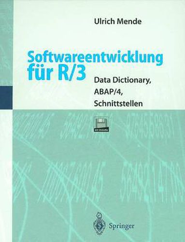 Cover image for Softwareentwicklung fur R/3: Data Dictionary, ABAP/4, Schnittstellen