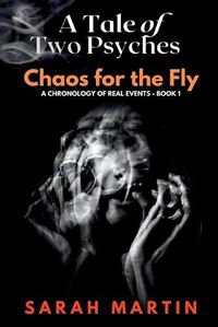 Cover image for A Tale of Two Psyches - CHAOS FOR THE FLY
