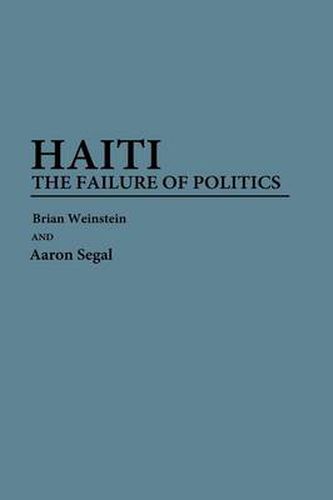 Cover image for Haiti: The Failure of Politics