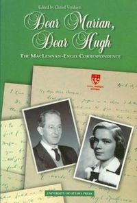 Cover image for Dear Marian, Dear Hugh: The Maclennan-Engel Correspondence