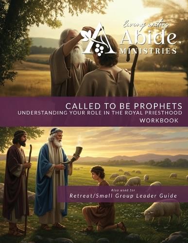 Cover image for Called to be Prophets - Course Worbook (& Retreat / Small Group Leader Guide)