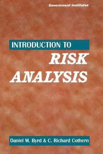 Introduction to Risk Analysis: A Systematic Approach to Science-Based Decision Making