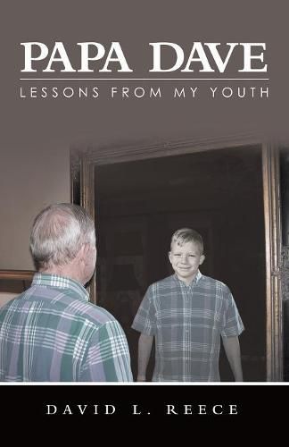 Cover image for Papa Dave: Lessons from My Youth