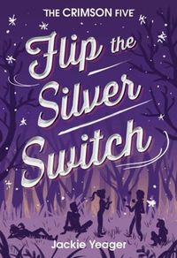 Cover image for Flip the Silver Switch