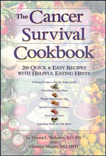 Cover image for Cancer Survival Cookbook: 200 Quick and Easy Recipes with Helpful Eating Hints