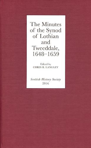 Cover image for The Minutes of the Synod of Lothian and Tweeddale, 1648-1659