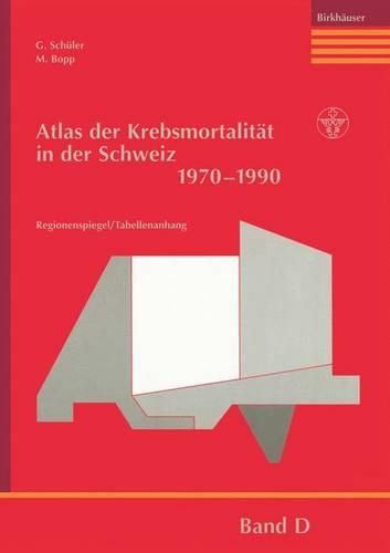 Cover image for The Swiss Cancer Mortality Atlas: 1970-1990