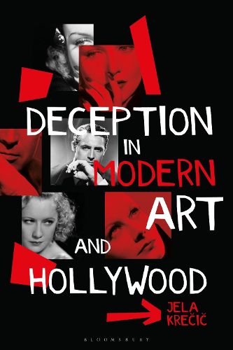 Cover image for Deception in Modern Art and Hollywood