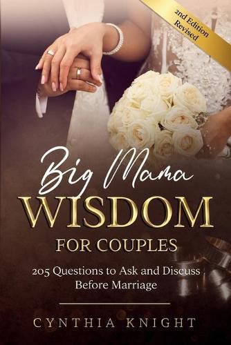 Cover image for Big Mama Wisdom for Couples: 205 Questions to Ask and Discuss Before Marriage