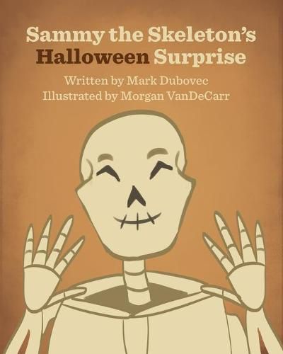 Cover image for Sammy the Skeleton's Halloween Surprise