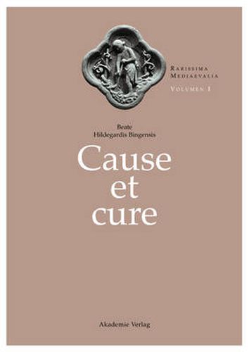 Beate Hildegardis Cause et cure