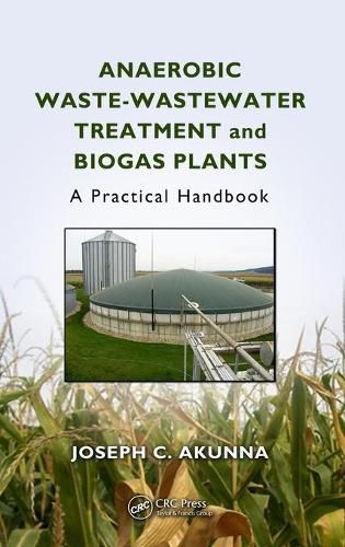 Cover image for Anaerobic Waste-Wastewater Treatment and Biogas Plants: A Practical Handbook