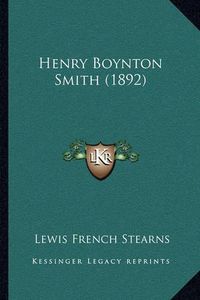 Cover image for Henry Boynton Smith (1892)