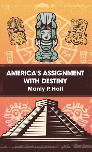 America's Assignment with Destiny Hardcover