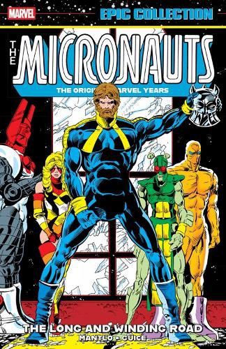 Cover image for Micronauts Epic Collection: The Original Marvel Years - The Long And Winding Road
