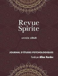 Cover image for Revue Spirite (Ann e 1868)