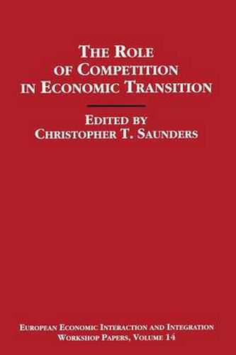 Cover image for The Role of Competition in Economic Transition