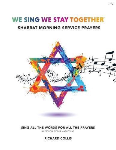 Cover image for We Sing We Stay Together: Shabbat Morning Service Prayers