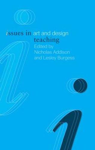 Cover image for Issues in Art and Design Teaching