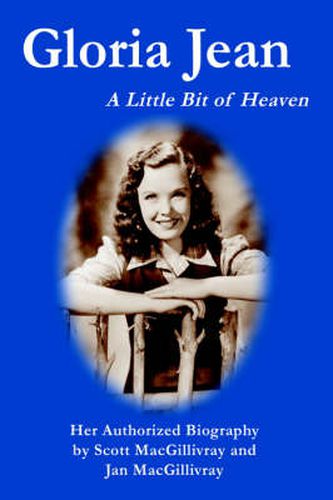 Cover image for Gloria Jean: A Little Bit of Heaven