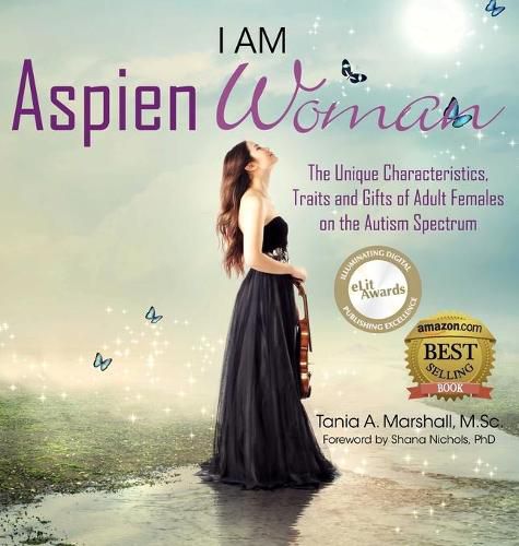 Cover image for I am AspienWoman: The Unique Characteristics, Traits, and Gifts of Adult Females on the Autism Spectrum