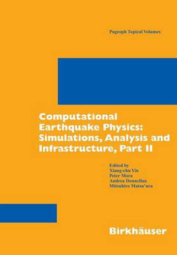 Cover image for Computational Earthquake Physics: Simulations, Analysis and Infrastructure, Part II