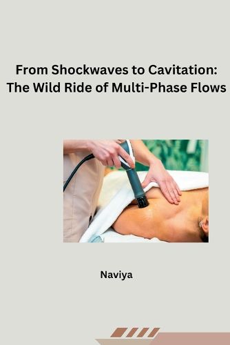 Cover image for From Shockwaves to Cavitation