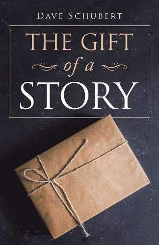 Cover image for The Gift of a Story