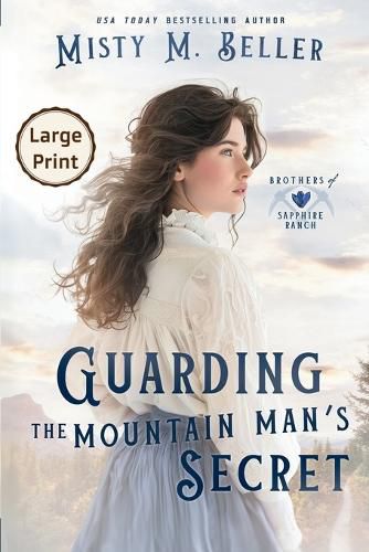 Cover image for Guarding the Mountain Man's Secret