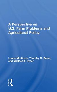 Cover image for A Perspective On U.s. Farm Problems And Agricultural Policy